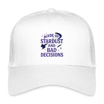 Made of Stardust and Bad Decisions - Funny Quote - Kids’ Trucker Cap - white - Front