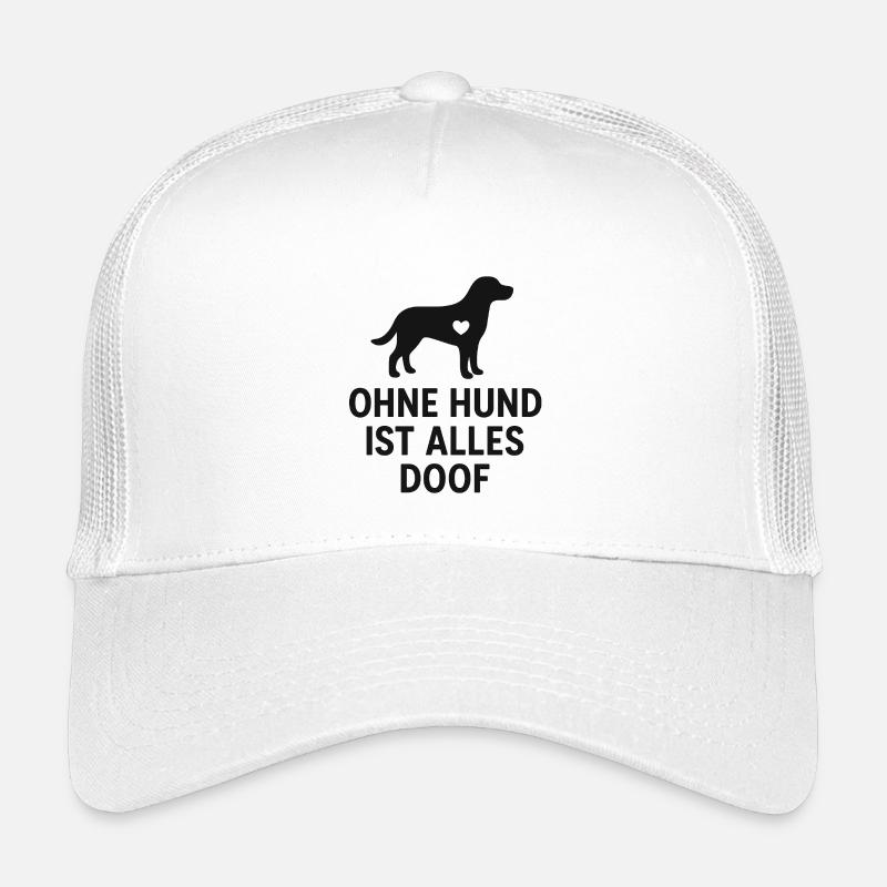 Ohne Hund Ist Alles Doof - Kinder Trucker-Cap - Weiß