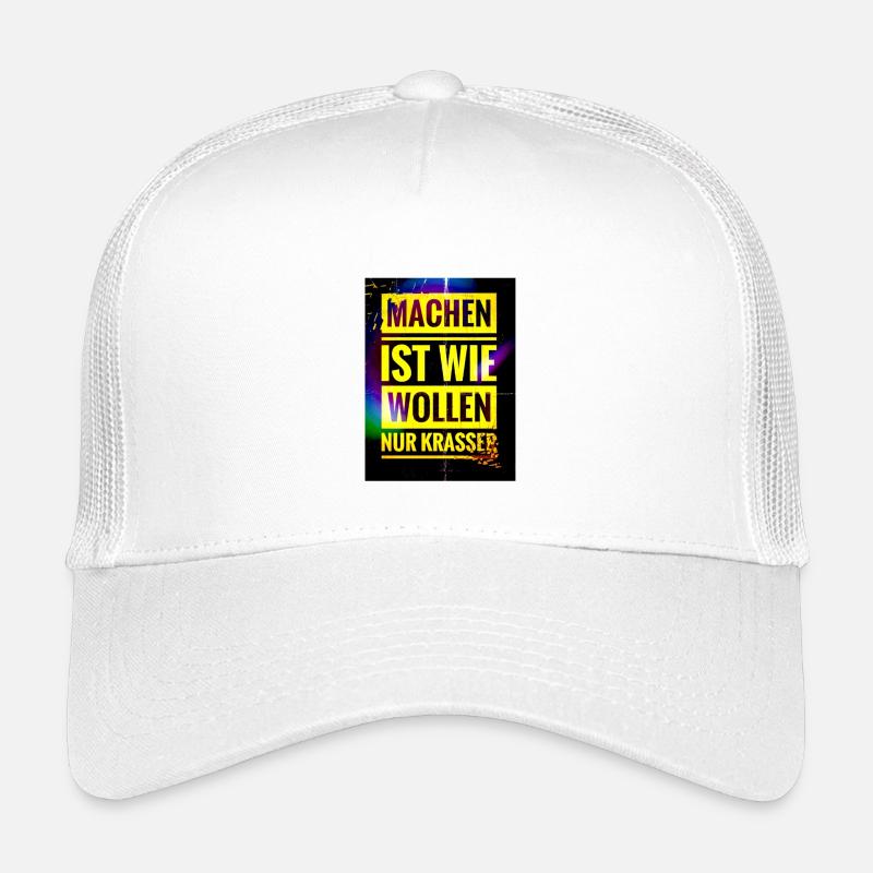 Spruch "Machen Ist wie Wollen nur Krasser" - EW21 - Kinder Trucker-Cap - Weiß