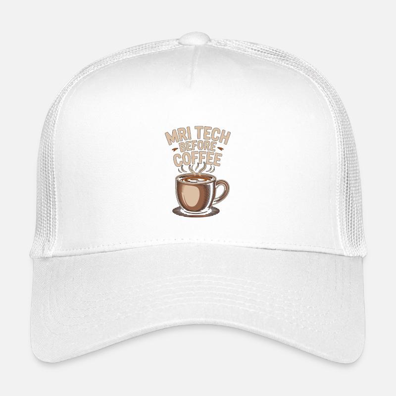 MRI Tech Before Coffee MRI Imaging Coffee Lover Kinder Trucker-Cap