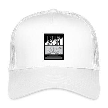 Let it go. Move on. - Kids’ Trucker Cap - white - Front
