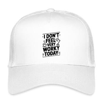 I Don't Feel Very Worky Today - Kids’ Trucker Cap - white - Front
