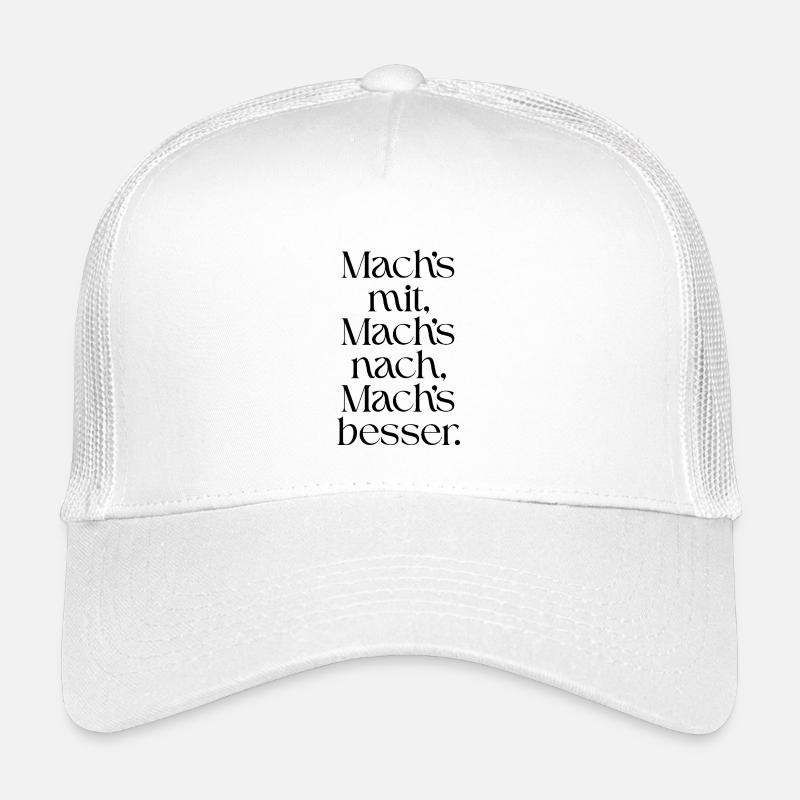 Mach-s_mit-_Mach-s_nach-_Mach-s_besser- - Kinder Trucker-Cap - Weiß