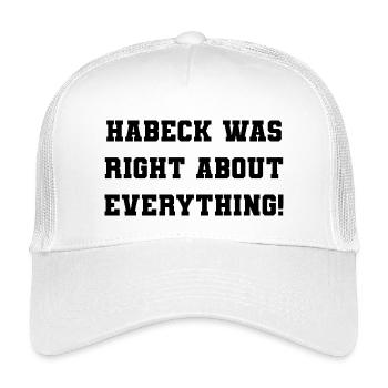 Habeck was right about everything! - Kids’ Trucker Cap - white - Front