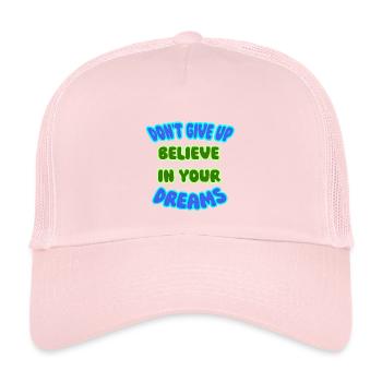 Träumen Sie niemals auf, beharrlich, Beharrlichkeit gewinnt - Kinder Trucker-Cap - Hellrosa - Vorne