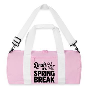 Bruh, It's Spring Break - Recycled Duffel Bag - pink/white - Front