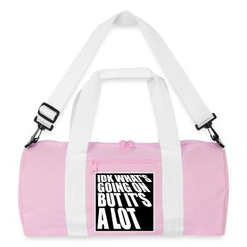 Idk What's Going On But It's A Lot Overwhelmed - Recycled Duffel Bag - pink/white - Front