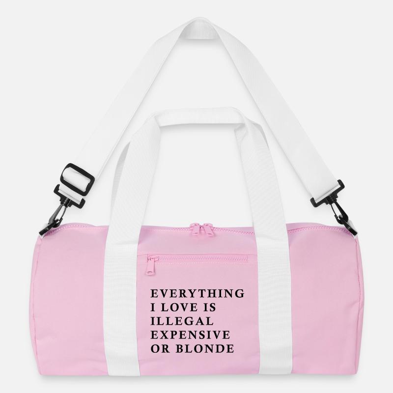 Alles, was ich liebe, ist illegal, teuer oder blond, F Recycelte Duffel Bag