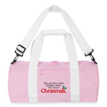They mean Christmas - Recycled Duffel Bag - pink/white - Front