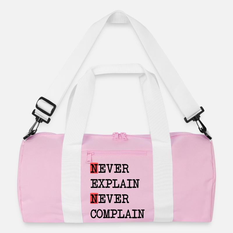 Never Explain – Never Complain, cooles Lebensmotto Recycelte Duffel Bag