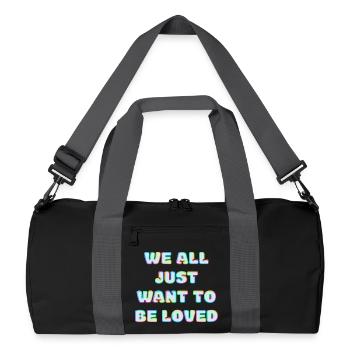 We All Just Want To Be Loved - Recycled Duffel Bag - black/graphite grey - Front