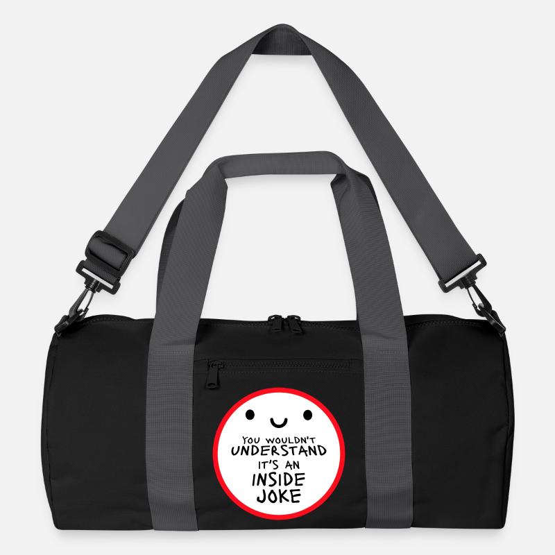 You Wouldn't Understand It's An Inside Joke Spruch Recycelte Duffel Bag