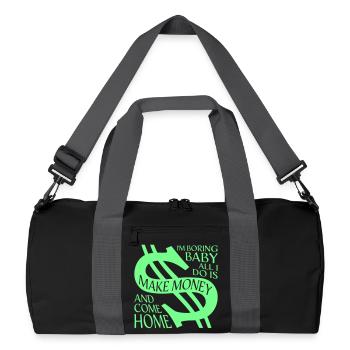 Je m’ennuie bébé, tout ce que je fais, c’est gagner de l’argent en rentrant à la maison - Sac de sport recyclé - noir/gris graphite - Devant