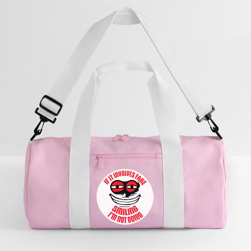 If It Involves Fake Smiling I'm Not Going Spruch Recycelte Duffel Bag