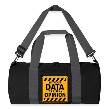 Without Data It's Just An Opinion Statistik Nerd - Recycelte Duffel Bag - Schwarz/Graphitgrau - Vorne