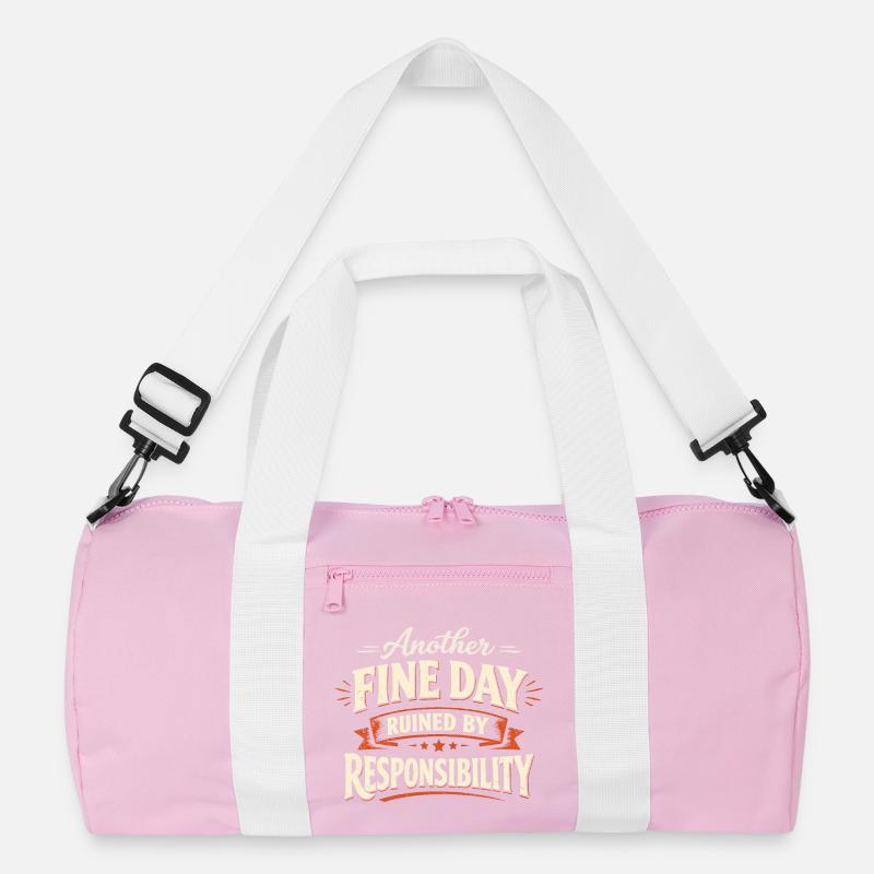 Another Fine Day Ruined by Responsibility Recycelte Duffel Bag