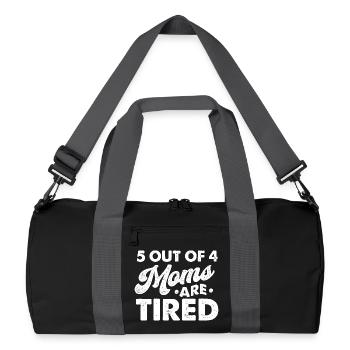 5 mamans sur 4 sont fatiguées Humour drôle de maman - Sac de sport recyclé - noir/gris graphite - Devant