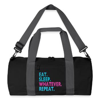 EAT SLEEP WHATEVER REPEAT / Humor / Stupid Sayings - Recycled Duffel Bag - black/graphite grey - Front