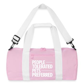 People Tolerated Pets Preferred Humor - Recycled Duffel Bag - pink/white - Front