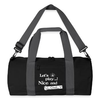 Lets Play Nice and Slowly - Weiß - Recycelte Duffel Bag - Schwarz/Graphitgrau - Vorne