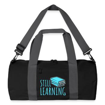 Still Learning Wachstum Schüler Motivation Spruch  - Recycelte Duffel Bag - Schwarz/Graphitgrau - Vorne
