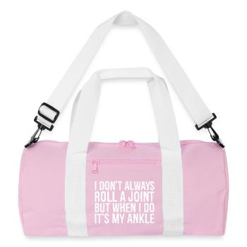 I don't always roll a joint but when I do it's - Recycled Duffel Bag - pink/white - Front