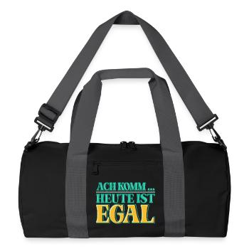 Ach komm, heute ist es einfach einmal EGAL - Recycelte Duffel Bag - Schwarz/Graphitgrau - Vorne