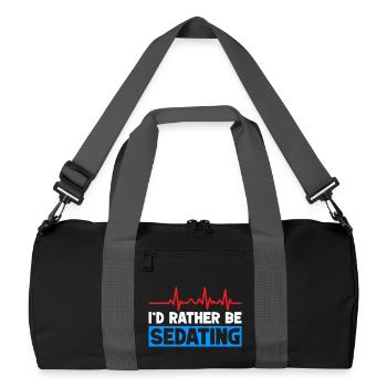 Anesthesiologist Rather Be Sedating Anesthesia - Recycled Duffel Bag - black/graphite grey - Front