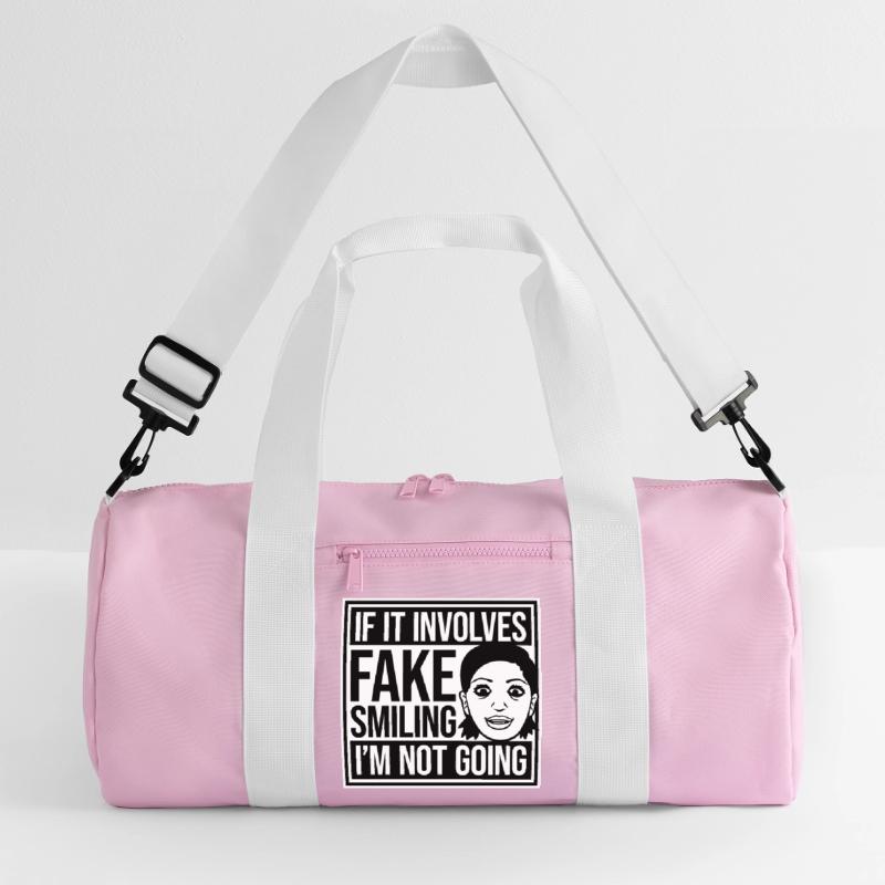 If It Involves Fake Smiling I'm Not Going Saying Recycled Duffel Bag