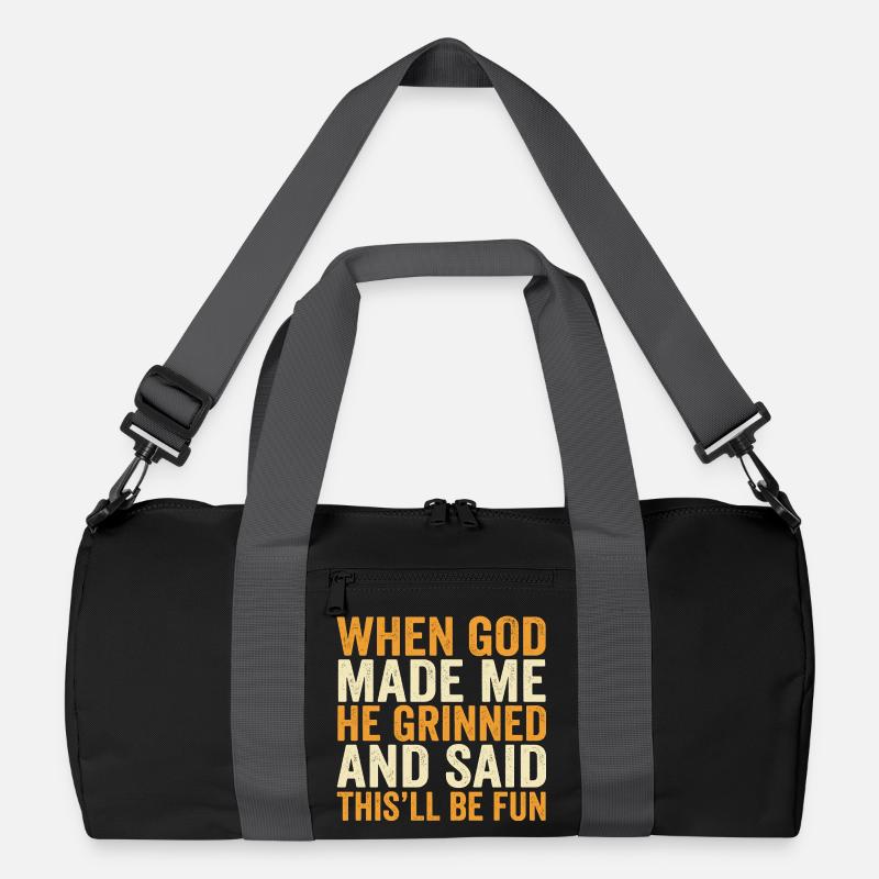 Als Gott grinste, wird das Spaß machen lustiges Zitat Recycelte Duffel Bag