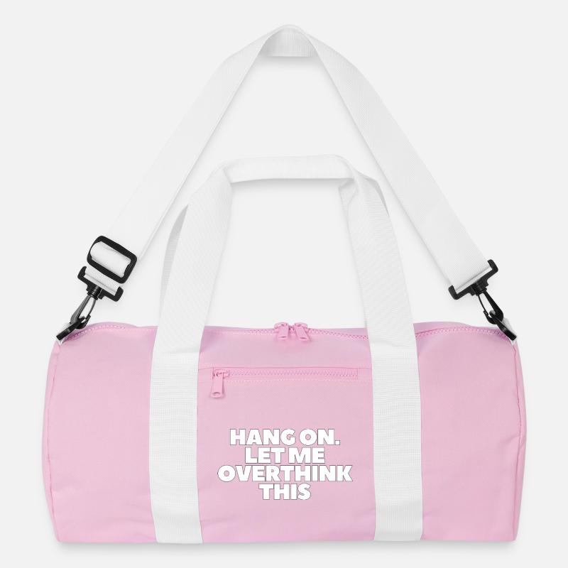Hang on Let me overthink this Recycelte Duffel Bag