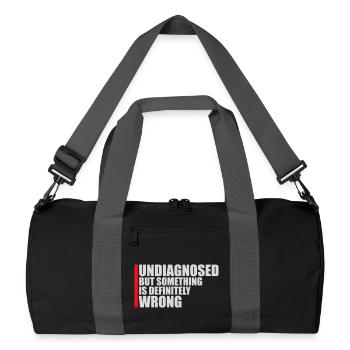 Undiagnosed But Something Is Definitely Wrong Joke - Recycled Duffel Bag - black/graphite grey - Front