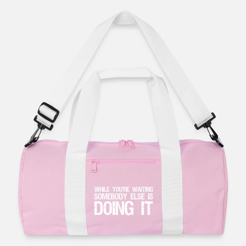 while you're waiting somebody else is doing it Recycled Duffel Bag