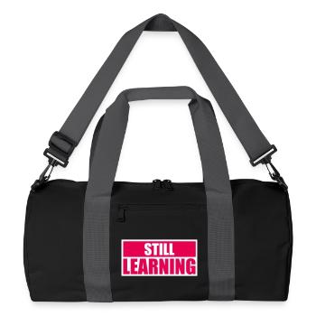 Still Learning Wachstum Schüler Motivation Spruch  - Recycelte Duffel Bag - Schwarz/Graphitgrau - Vorne