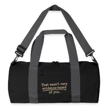 That Wasn't Evidence Based Medicine Lab Nerd Doctor - Recycled Duffel Bag - black/graphite grey - Front