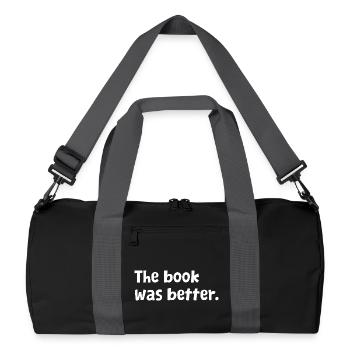 The Book was Better Reading Librarian Bookaholic - Recycled Duffel Bag - black/graphite grey - Front