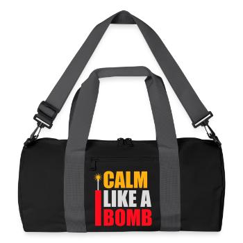 Calme comme une bombe Paradoxe Ironie Humour Blague explosive - Sac de sport recyclé - noir/gris graphite - Devant