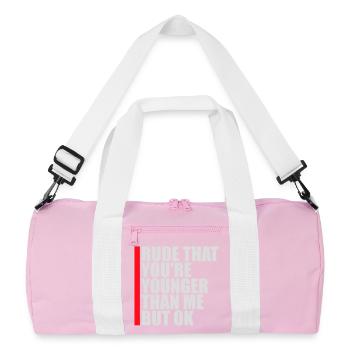 C’est impoli que tu sois plus jeune que moi mais d’accord. Anniversaire - Sac de sport recyclé - rose/blanc - Devant