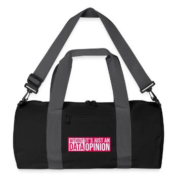 Without Data It's Just An Opinion Statistik Nerd - Recycelte Duffel Bag - Schwarz/Graphitgrau - Vorne
