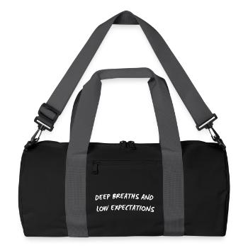Deep Breaths and Low Expectations - Funny Quote  - Recycled Duffel Bag - black/graphite grey - Front