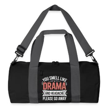 You Smell Like Drama And A Headache Please Go Away - Recycled Duffel Bag - black/graphite grey - Front