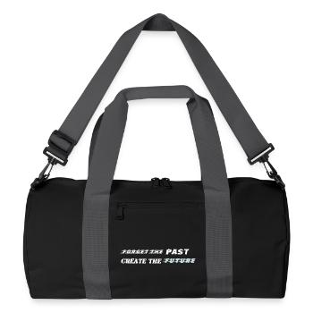 Forget the Past Create the Future - Motivierendes  - Recycelte Duffel Bag - Schwarz/Graphitgrau - Vorne