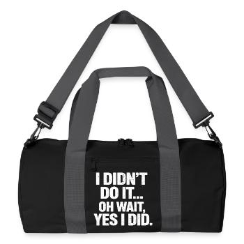 I didn't do it oh wait yes I did fart funny - Recycled Duffel Bag - black/graphite grey - Front