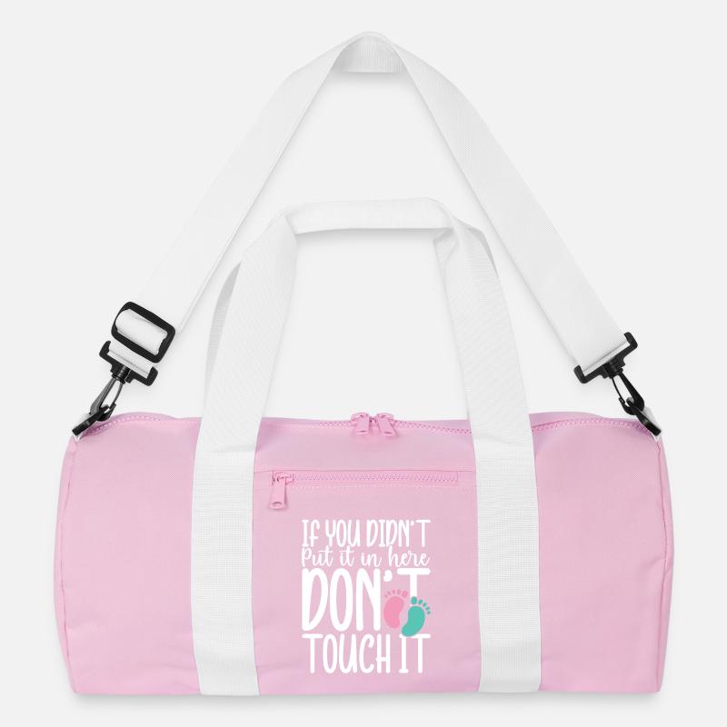 If you didn t put in here don t touch it Recycelte Duffel Bag