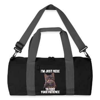 Nur Hier um Deine Geduld Zu Testen Mürrische Katze - Recycelte Duffel Bag - Schwarz/Graphitgrau - Vorne