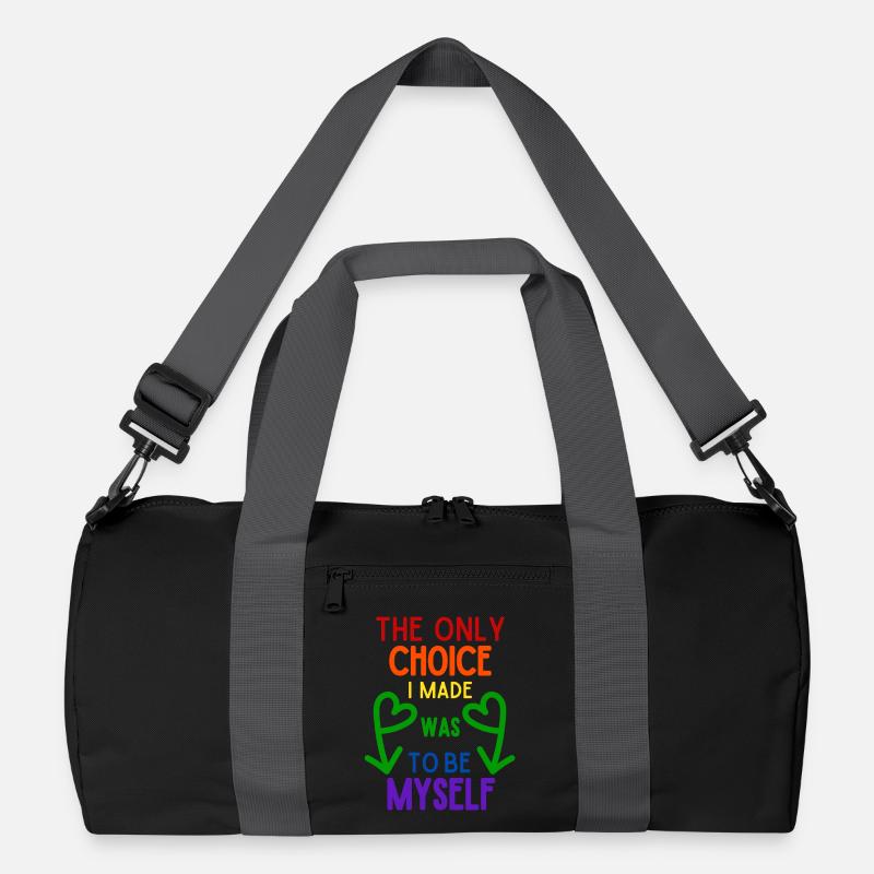 Die einzige Entscheidung, die ich traf, war, ich selbst zu sein, Stolz Recycelte Duffel Bag