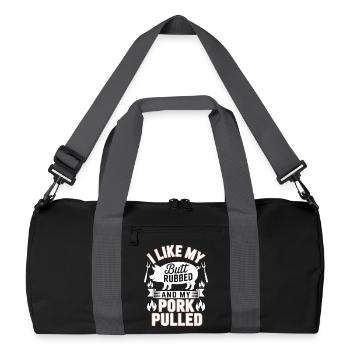 I Like My Butt Rubbed And My Pork Pulled Grill - Recycled Duffel Bag - black/graphite grey - Front