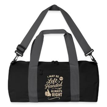 I may be left-handed, but I'm always right - Recycled Duffel Bag - black/graphite grey - Front