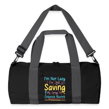 Artist Painter Graphic Not Lazy Just Saving Arts - Recycled Duffel Bag - black/graphite grey - Front
