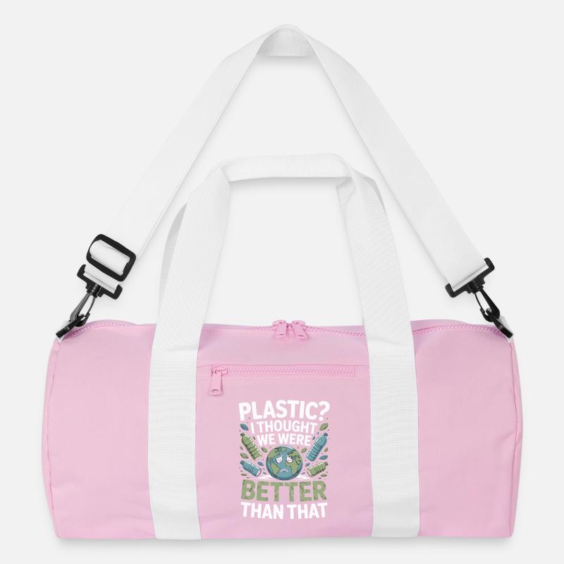 Plastic? I Thought We Were Better Than That - Recycled Duffel Bag